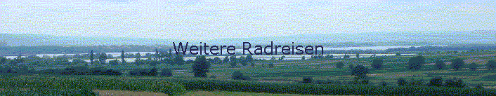 Weitere Radreisen